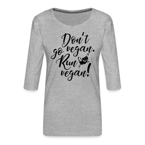 Run vegan! - Frauen Premium 3/4-Arm Shirt