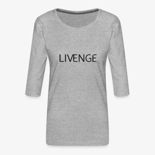 Livenge - Vrouwen premium shirt 3/4-mouw