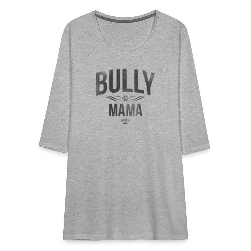 Stolze Bullymama Retro - Frauen Premium 3/4-Arm Shirt