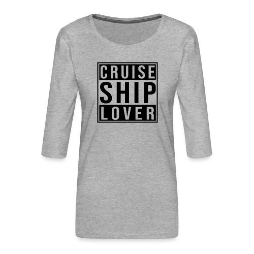 Kreuzfluenzer - Cruise Ship Lover - Frauen Premium 3/4-Arm Shirt