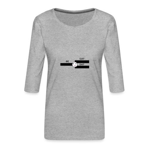 Be Dat Cat | Alf Da Cat - Women's Premium 3/4-Sleeve T-Shirt