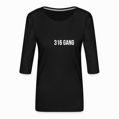 316 GANG LOGO WHITE 3 - Premium-T-shirt med 3/4-ärm dam