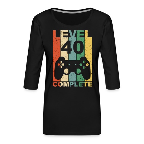 40. Geburtstag 40 Jahre Level Complete - Frauen Premium 3/4-Arm Shirt