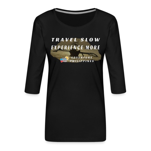 travel slow with boat - Frauen Premium 3/4-Arm Shirt