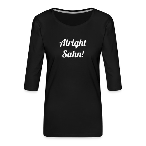 Alright Sahn Wexford - Women's Premium 3/4-Sleeve T-Shirt