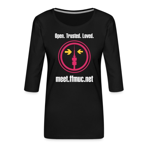 Freifunk Meet - Open-Trusted-Loved weiß - Frauen Premium 3/4-Arm Shirt
