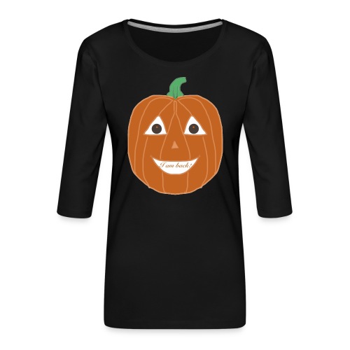 kürbis pumpkin i am back - Frauen Premium 3/4-Arm Shirt