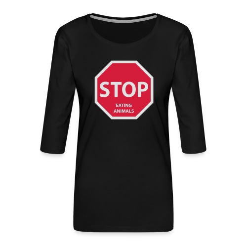 Stop-Eating-Animals - Frauen Premium 3/4-Arm Shirt