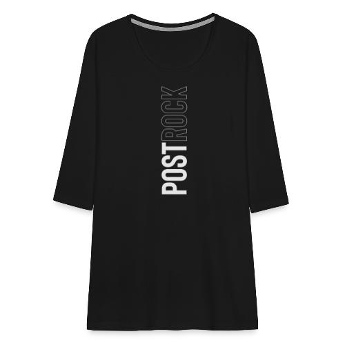 POSTROCK - Women's Premium 3/4-Sleeve T-Shirt