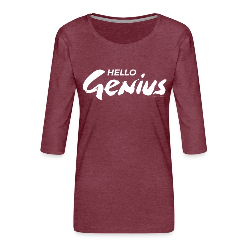 Hello Genius (blanco) - Camiseta premium de manga 3/4 para mujer