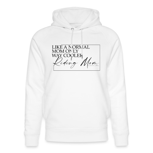 Like a normal mom only way cooler Riding Mom - Stanley/Stella Unisex Bio-Hoodie