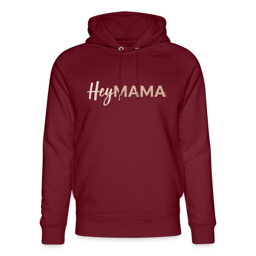 HeyMama – für alle Mamas und werdenden Mütter - Unisex Bio-Hoodie von Stanley & Stella