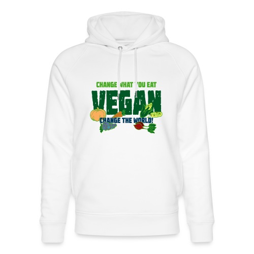 Vegan - Change what you eat, change the world - Unisex Organic Hoodie by Stanley & Stella