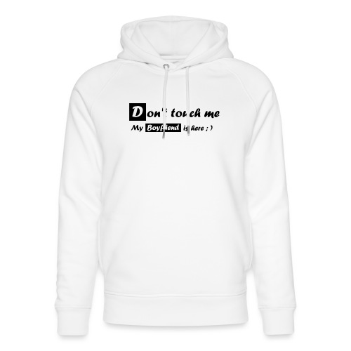 Don-t_touch_me - Stanley/Stella Uniseks bio-hoodie