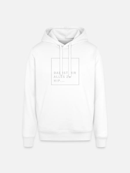 das ist mir alles zu hip... - Stanley/Stella Unisex Hoodie SOUNDER - Weiß