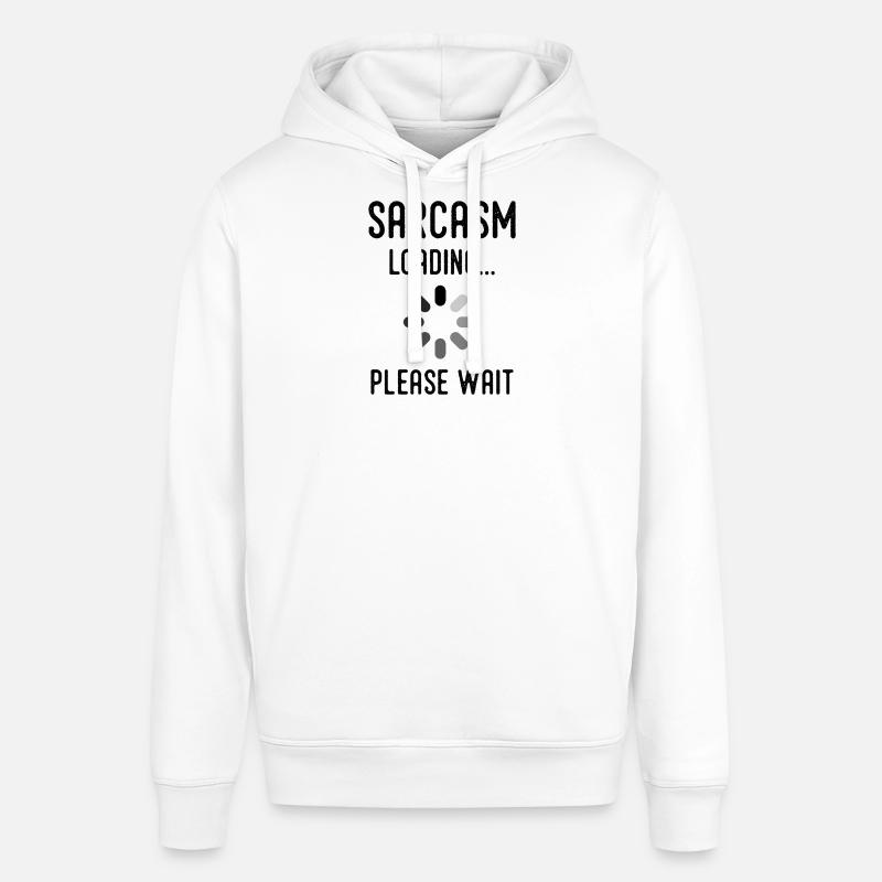 sarcasm loading, please wait - Sweat à capuche SOUNDER Stanley/Stella Unisexe - blanc