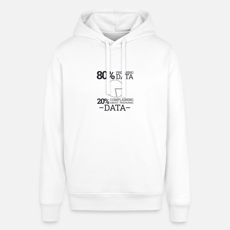 "Complaining Preparing Data" | Data Scientist - Stanley/Stella Unisex Hoodie SOUNDER - Weiß