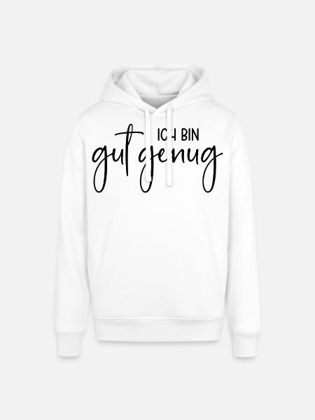 Ich bin gut genug - Stanley/Stella Unisex Hoodie SOUNDER - Weiß