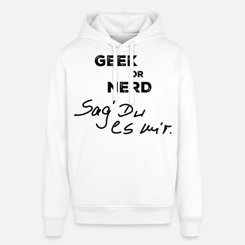 Geek oder Nerd - Stanley/Stella Unisex Hoodie SOUNDER - Weiß