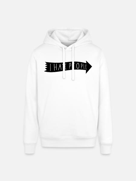 I HATE PEOPLE - Stanley/Stella SOUNDER Unisex Hoodie - white