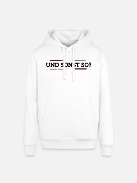 Und sonst so? - Stanley/Stella Unisex Hoodie SOUNDER - Weiß