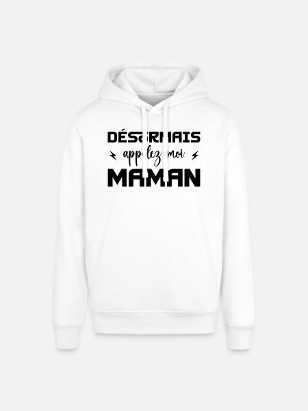 désormais appelez moi maman - Sweat à capuche SOUNDER Stanley/Stella Unisexe - blanc
