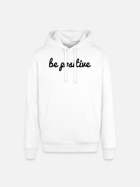 være positiv ophold / vær positiv med at sige font cool - Stanley/Stella SOUNDER unisex hoodie - hvid