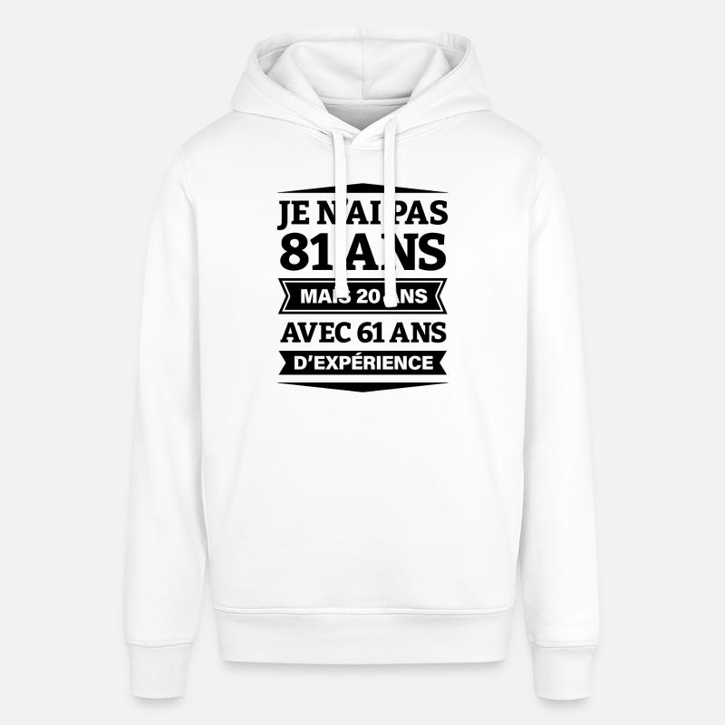 ANNIVERSAIRE 81 ANS AVEC 61 ANS D'EXPÉRIENCE - Sweat à capuche SOUNDER Stanley/Stella Unisexe - blanc