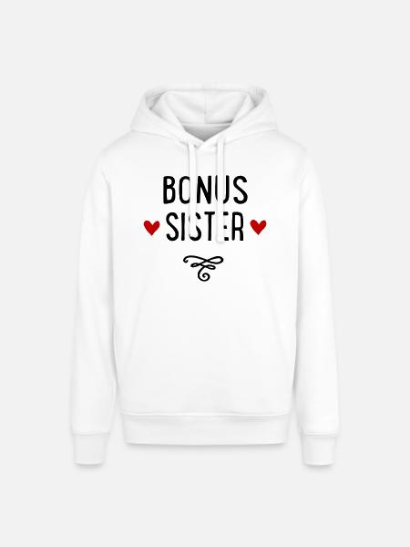 Bonus Schwester - Stanley/Stella Unisex Hoodie SOUNDER - Weiß