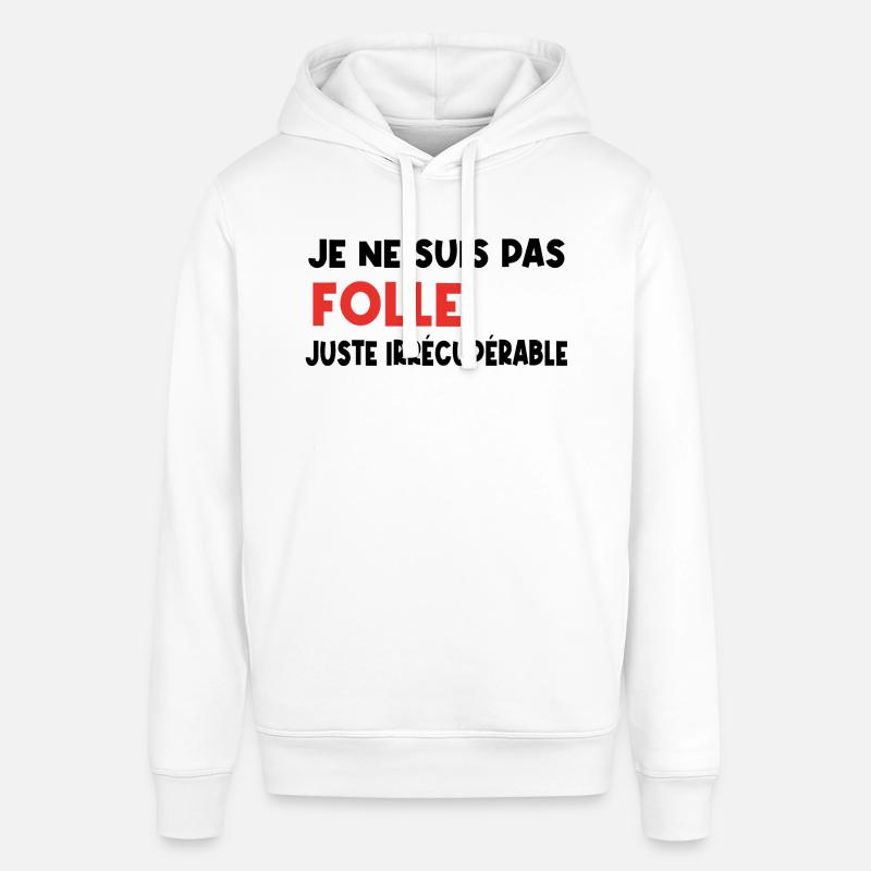 je ne suis pas folle - Sweat à capuche SOUNDER Stanley/Stella Unisexe - blanc