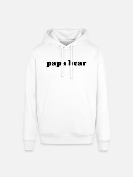 PAPA BEAR - Stanley/Stella SOUNDER Unisex Hoodie - white