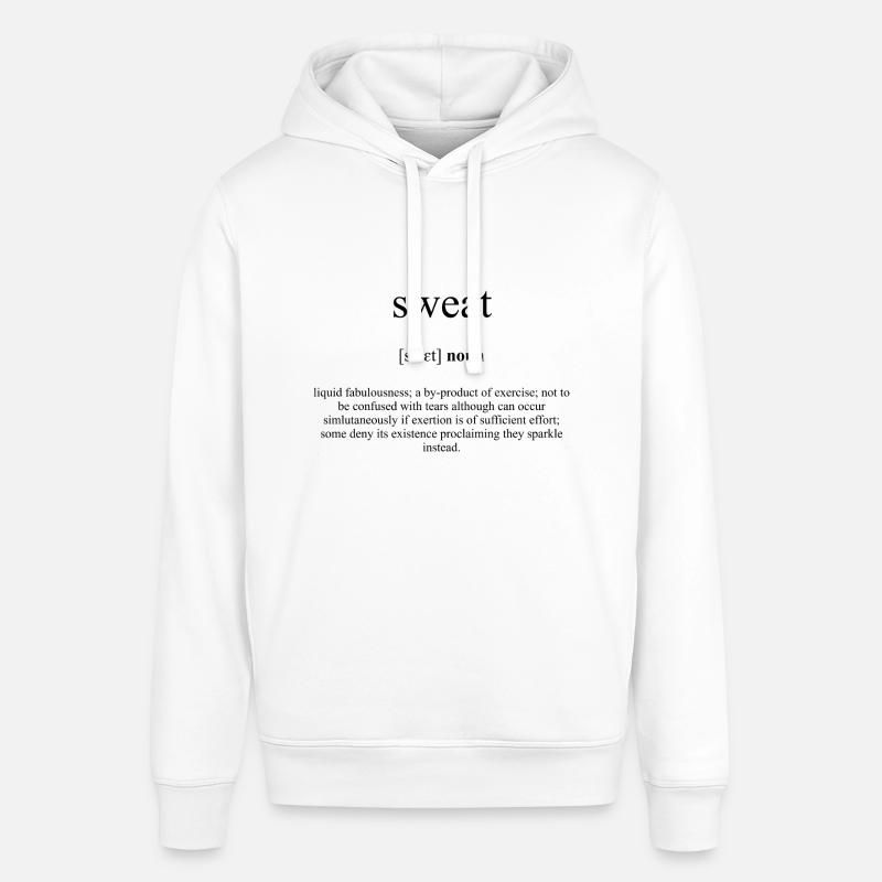 Sweat (Schweiß) Definition Dictionary - Stanley/Stella Unisex Hoodie SOUNDER - Weiß