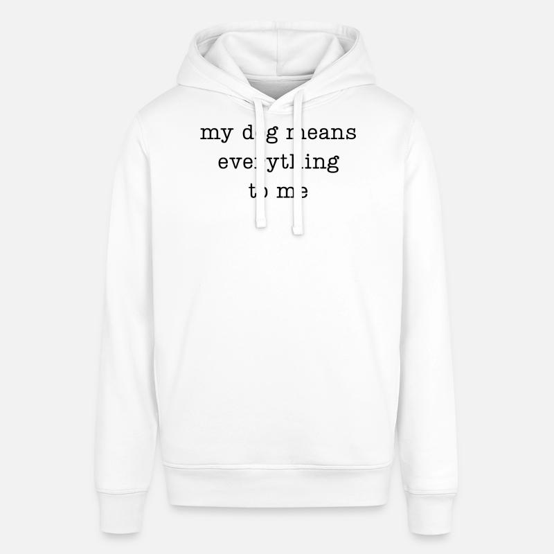Mon chien compte tout pour moi - Sweat à capuche SOUNDER Stanley/Stella Unisexe - blanc