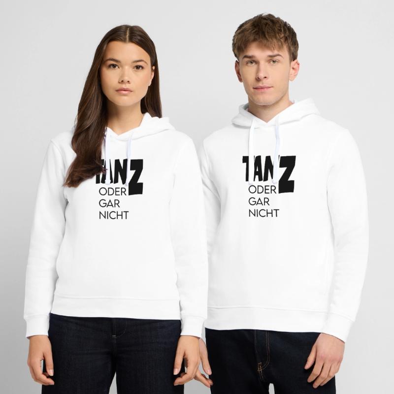 Tanz oder gar nicht Ganz oder garnicht Stanley/Stella Unisex Hoodie SOUNDER
