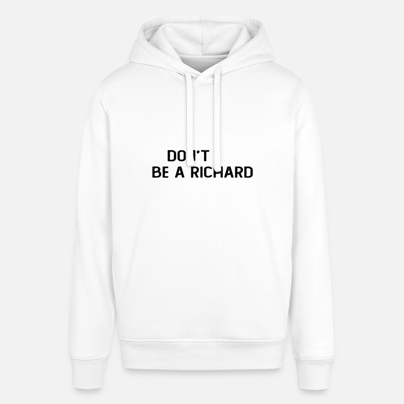 Dont Be A Richard - Sweat à capuche SOUNDER Stanley/Stella Unisexe - blanc