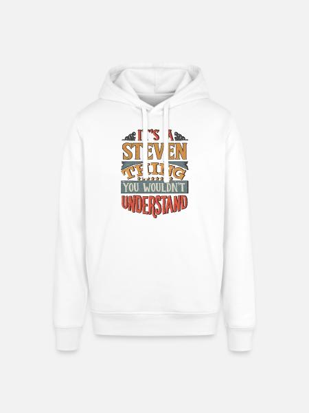 Het is een Steven-ding dat je niet zou begrijpen - - Stanley/Stella Uniseks biologische hoodie SOUNDER - wit