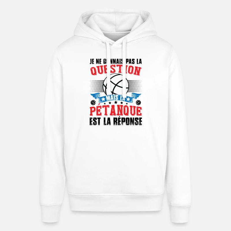 Pétanque Est La Résponse - Sweat à capuche SOUNDER Stanley/Stella Unisexe - blanc