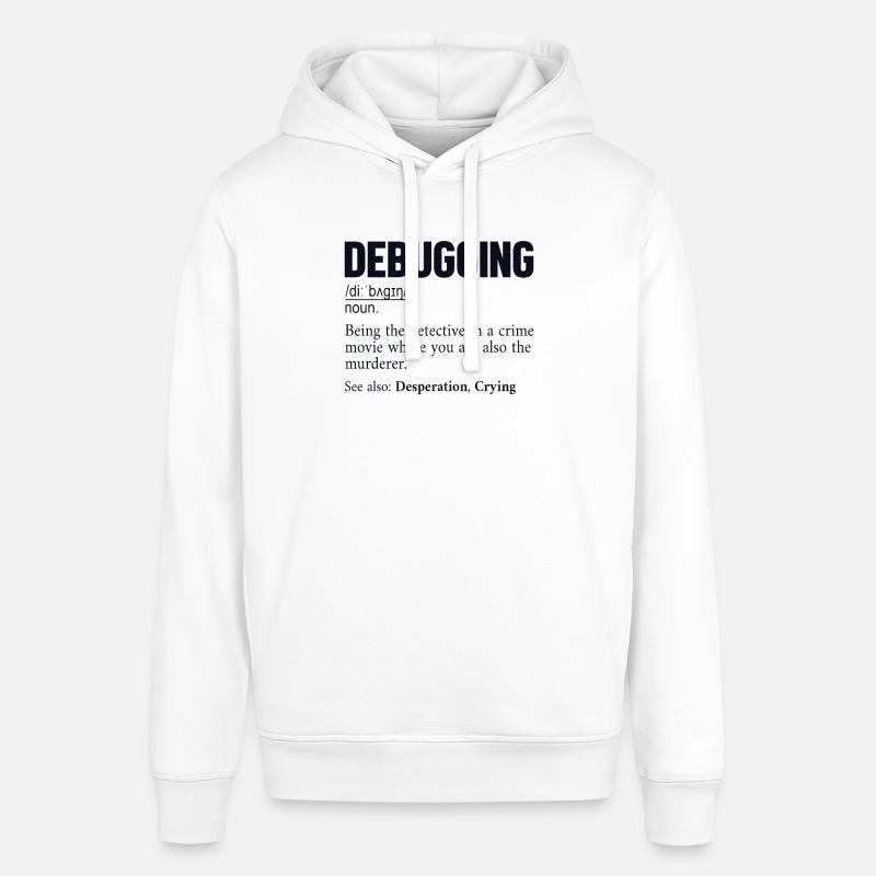 Debugging Definition Developer Coder Programmer - Stanley/Stella SOUNDER Unisex Hoodie - white