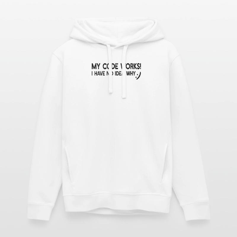 My code works! i have no idea why - Funny Program Stanley/Stella SOUNDER Unisex Hoodie