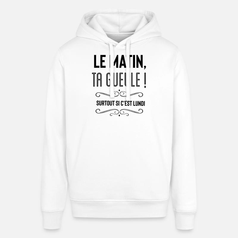 Le matin ta gueule - Sweat à capuche SOUNDER Stanley/Stella Unisexe - blanc