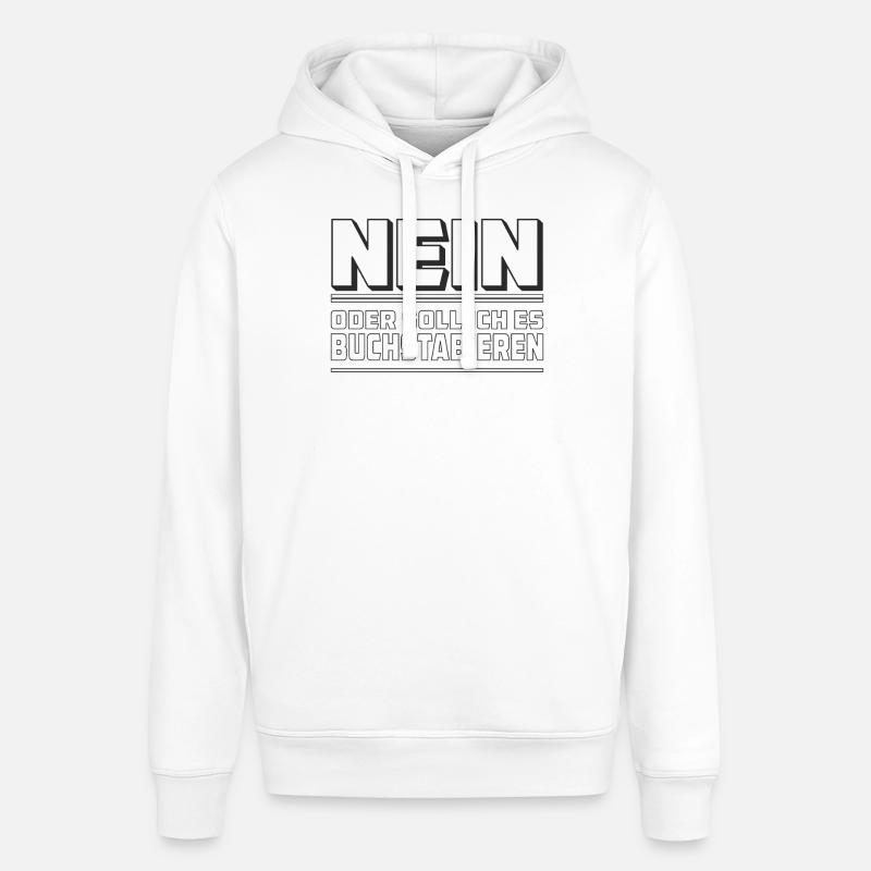NEIN ODER SOLLICH ES BUCHSTABIEREN - Stanley/Stella Unisex Hoodie SOUNDER - Weiß