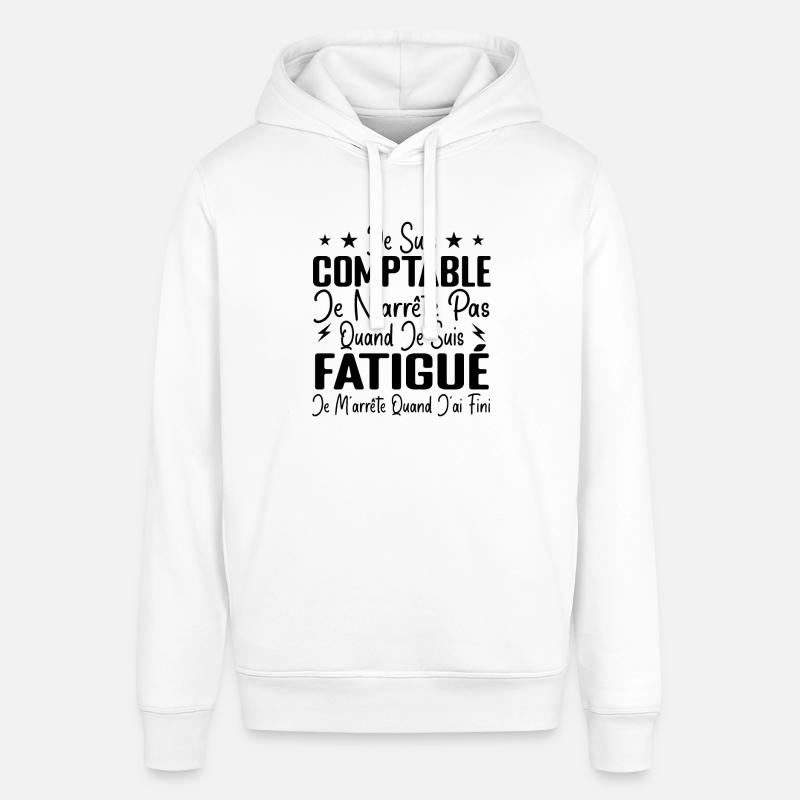 Humour Comptable Cadeau Comptable Motivation - Sweat à capuche SOUNDER Stanley/Stella Unisexe - blanc