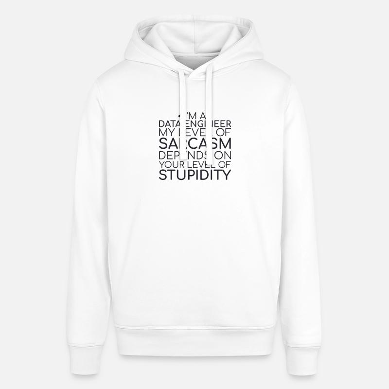 "Data Engineer Sarcasm | Data Science" - Stanley/Stella Unisex Hoodie SOUNDER - Weiß