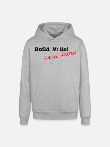 Build Friendships, not walls! - Stanley/Stella Unisex Hoodie SOUNDER - Grau meliert