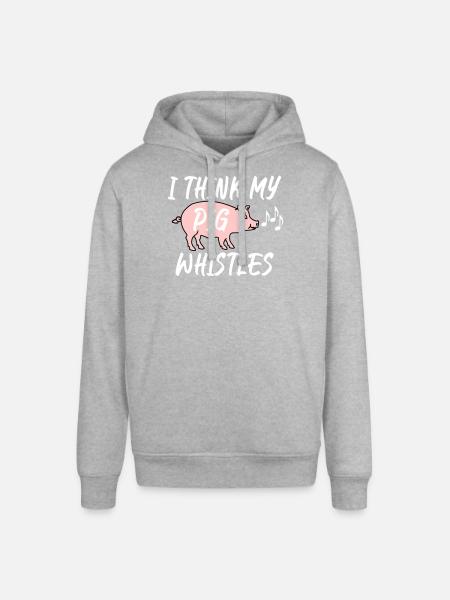 I think my pig whistles - Stanley/Stella SOUNDER Unisex Hoodie - heather grey