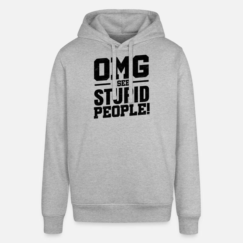 Omg I See Stupid People ! - Sweat à capuche SOUNDER Stanley/Stella Unisexe - gris chiné