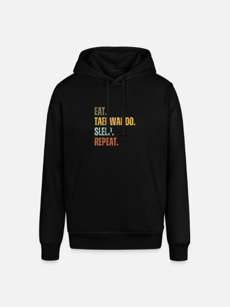 EAT TAEKWANDO SLEEP REPEAT - Stanley/Stella SOUNDER Unisex Hoodie - black