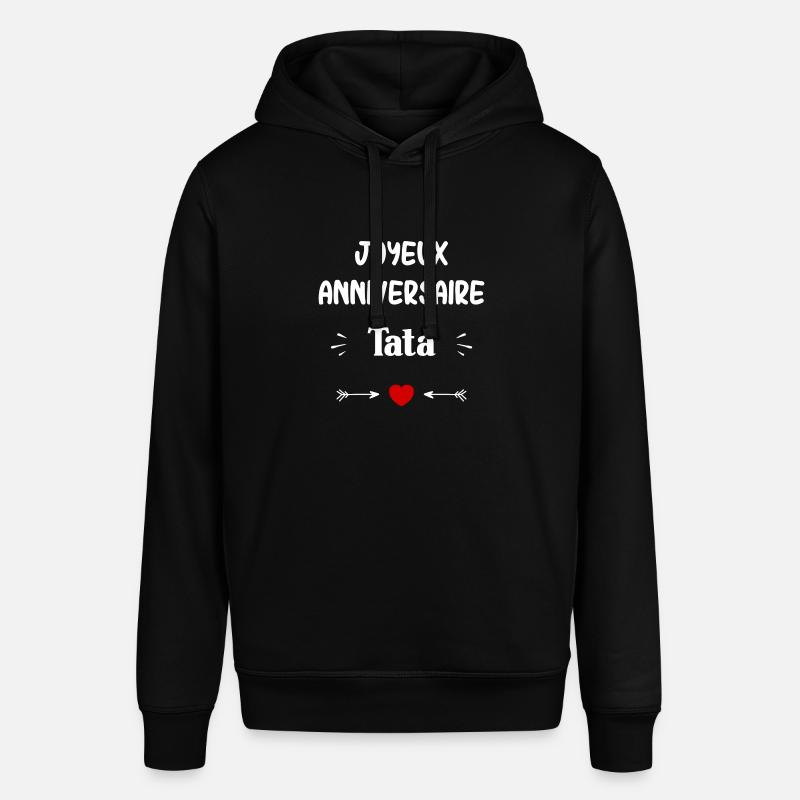 Joyeux Anniversaire tata - Sweat à capuche SOUNDER Stanley/Stella Unisexe - noir