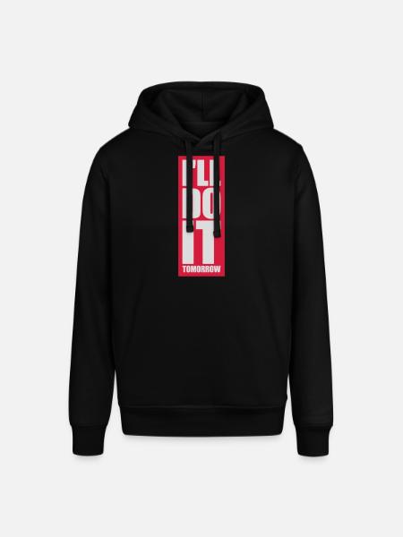 do it tomorrow quote - Stanley/Stella SOUNDER Unisex Hoodie - black