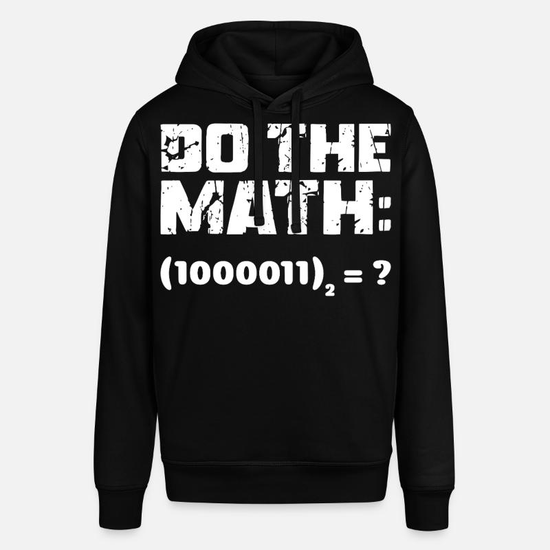Do The Math Binary System - Stanley/Stella SOUNDER Unisex Hoodie - black
